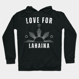 Love for Lahaina funny awesome t-shirt Hoodie